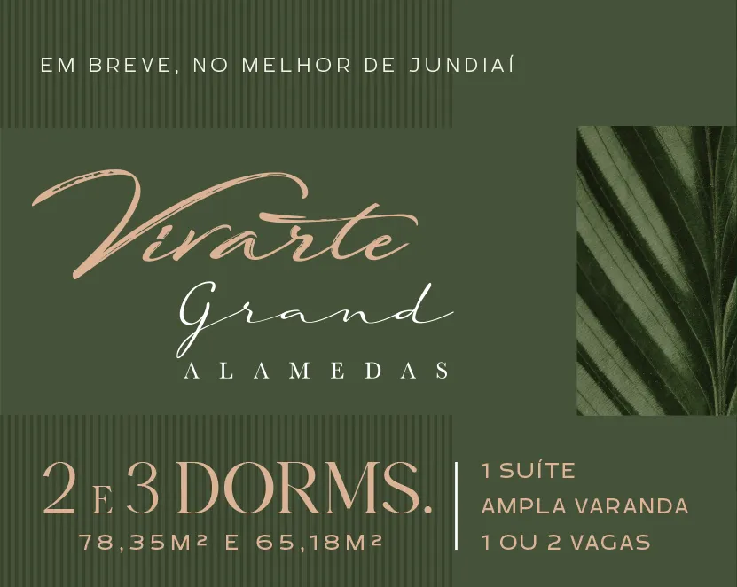 Em breve, no melhor de Jundiaí. Vivarte Grand Alamedas